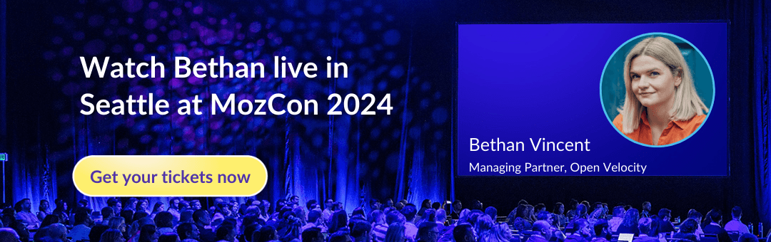 Watch Bethan live in Seattle at MozCon 2024